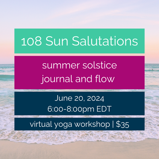 108 Sun Salutations - Summer Solstice - Virtual Yoga Class